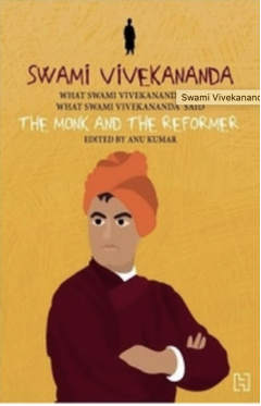 Swami Vivekananda (The Monk and the Reformer)